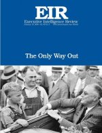 The Only Way Out: Executive Intelligence Review; Volume 43, Issue 3