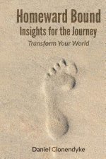 Homeward Bound: Insights for the Journey
