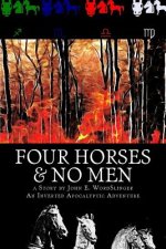 Four Horses & No Men