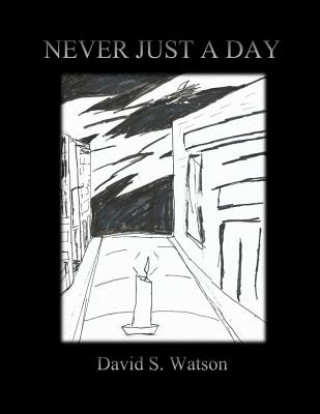 Never Just a Day