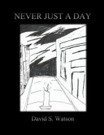 Never Just a Day