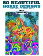 50 Beautiful Horse Designs: An Adult Coloring Book