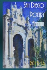 San Diego Poetry Annual 2015-16: The Best Poems from Every Corner of the Region