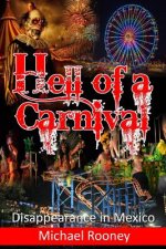 Hell of a Carnival: Disappearance in Mexico