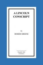 A Lincoln Conscript