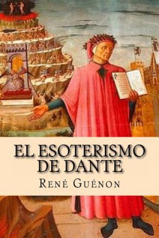 El esoterismo de Dante (Spanish Edition)