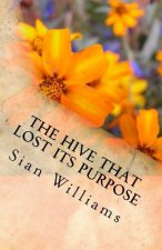 The Hive that Lost its Purpose: A little parable