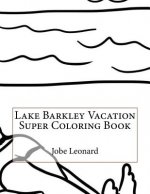 Lake Barkley Vacation Super Coloring Book