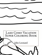 Lake Como Vacation Super Coloring Book