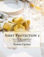 Asset Protection 2: Wealth Management For Global Living