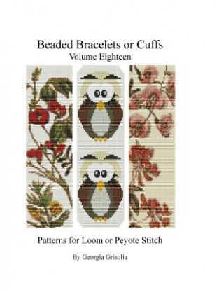 Beaded Bracelets or Cuffs: Bead Patterns by GGsDesigns (Georgia Grisolia)(Miękka)