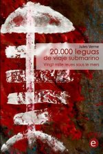 20.000 leguas de viaje submarino/Vingt mille leues sous le mers: edición bilingüe/édition bilingue