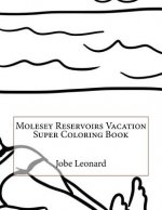 Molesey Reservoirs Vacation Super Coloring Book