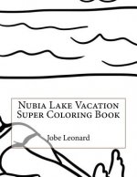 Nubia Lake Vacation Super Coloring Book