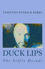 Duck Lips: The Selfie Decade