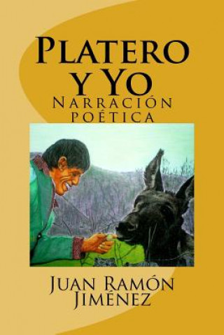 Platero y Yo: Narracion poetica