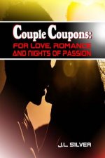 Couple Coupons: For Love, Romance, And Nights Of Passion