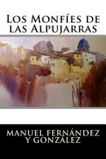 Los Monfíes de las Alpujarras