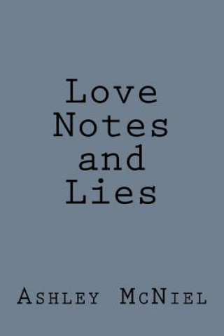 Love Notes and Lies