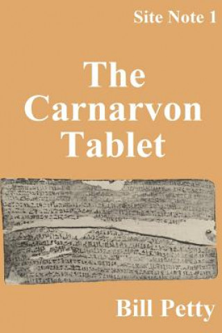 The Carnarvon Tablet: Site Notes #1