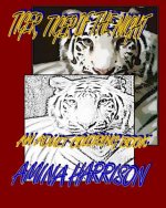 Tiger, Tiger of the NIght: An adult Coloring Book