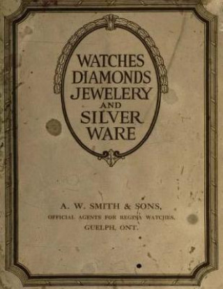 Watches diamonds Jewelery and silver ware (A W Smith & Sons)(Miękka)