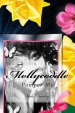 Mollycoddle: Pamper Me
