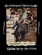 Life Lessons from A Rodeo Cowgirl