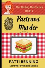 Pastrami Murder: Book One in The Darling Deli Series