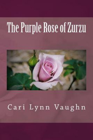 The Purple Rose of Zurzu