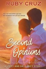 Second Opinions: A Lizzy and Dr. Darcy Story