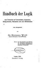 Handbuch der Logik zum Gebrauche auf Universitäten, Gymnasien, Realgymnasien