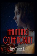Haunting on the Nobility