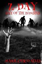 Z-Day: Day Of The Zombies
