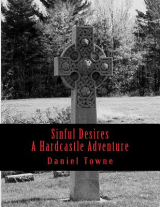 Sinful Desires: A Hardcastle Adventure