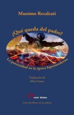 ?Qué queda del padre?: La paternidad en la época hipermoderna