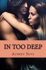 In Too Deep