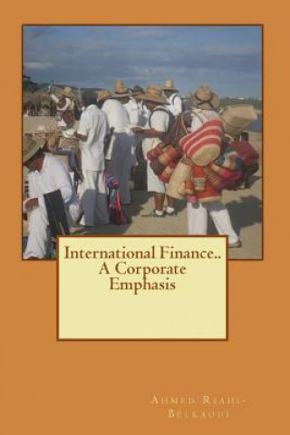 International Finance.. a Corporate Emphasis