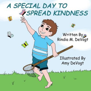 A Special Day to Spread Kindness: A Golden Rule Book