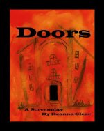 Doors: A Screenplay