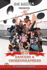 BG Media Presents: 25 Dancers & Choreographers