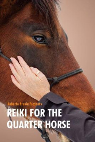 Reiki For The Quarter Horse