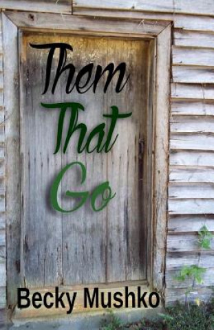 Them That Go