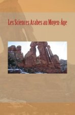 Les Sciences Arabes au Moyen-Âge
