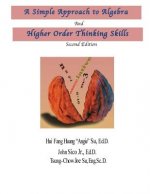 Simple Approach to Algebra and Higher Order Thinking Skills