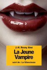 La Jeune Vampire: suivi de: La Silencieuse