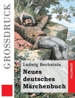 Neues deutsches Märchenbuch (Großdruck)