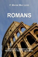 Romans: A Devotional Commentary on the Epistle of Paul to the Romans