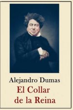 Alexandre Dumas - Coleccion: El Collar de la Reina