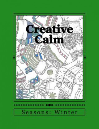 Creative Calm: Seasons: Winter